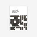 How to Think More Effectively