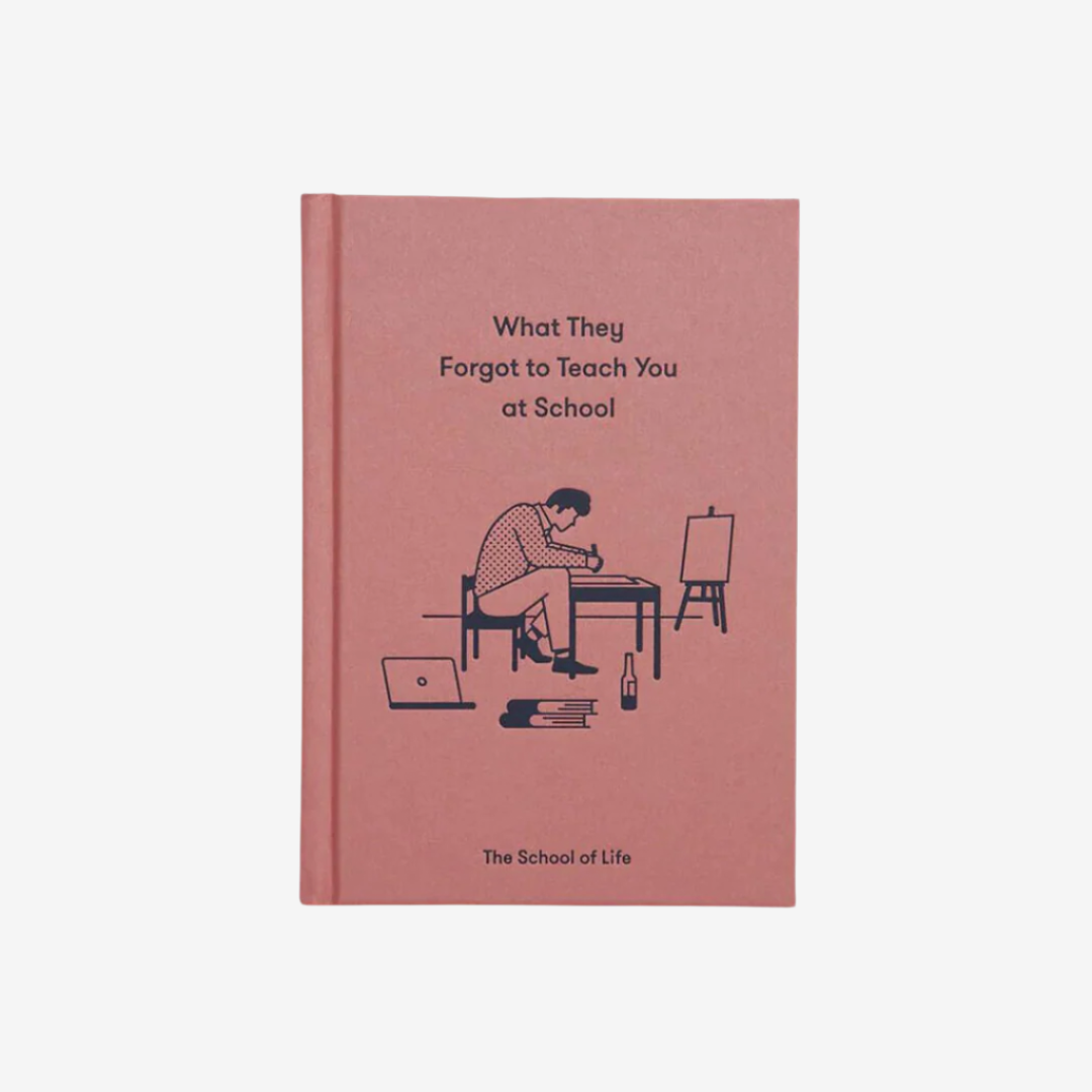 What They Forgot To Teach You At School_Simple_Beautiful_Things