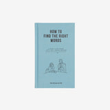 How to Find the Right Words_Simple_Beautiful_Things