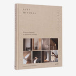 Soft Minimal: A Sensory Approach to Architecture and Design