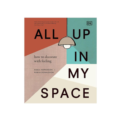 All Up In My Space - How to Decorate with Feeling