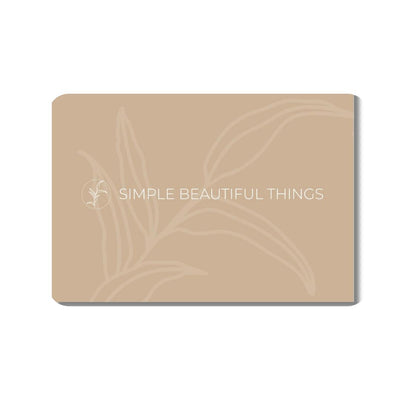 Simple Beautiful Things - Gift Card