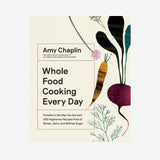 Wholefoods_Cooking_Everyday_Simple_Beautiful_Things